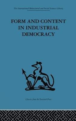 Form and Content in Industrial Democracy 1