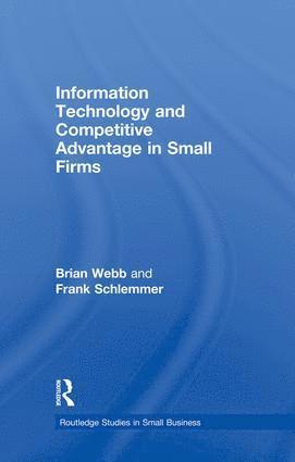 bokomslag Information Technology and Competitive Advantage in Small Firms