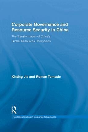 Xinting Jia, Roman Tomasic - Corporate Governance and Resource Security in China, Häftad