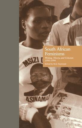 M.J. Daymond - South African Feminisms, Häftad