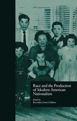 bokomslag Race and the Production of Modern American Nationalism