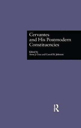 Anne J. Cruz, Carroll B. Johnson - Cervantes and His Postmodern Constituencies, Häftad