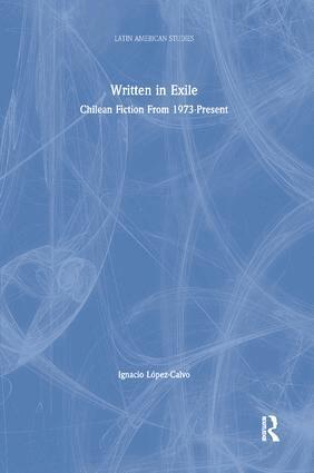 Ignacio Lopez-Calvo - Written in Exile, Häftad