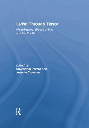 Suvendrini Perera, Antonio Traverso - Living Through Terror, Häftad