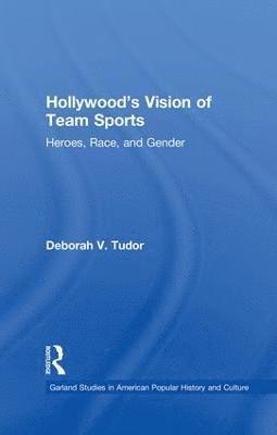 bokomslag Hollywood's Vision of Team Sports