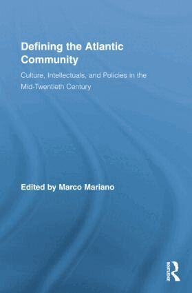 Marco Mariano - Defining the Atlantic Community, Häftad