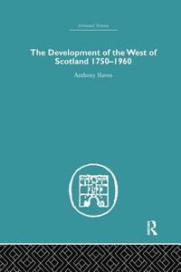 bokomslag The Development of the West of Scotland 1750-1960