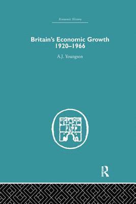 bokomslag Britain's Economic Growth 1920-1966