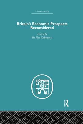 bokomslag Britain's Economic Prospects Reconsidered