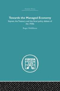 bokomslag Towards the Managed Economy
