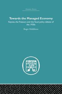 bokomslag Towards the Managed Economy