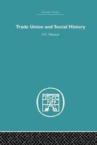 bokomslag Trade Union and Social History