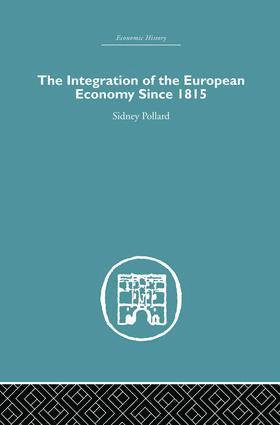 The Integration of the European Economy Since 1815 1