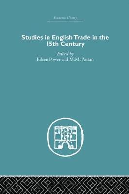 Studies in English Trade in the 15th Century 1