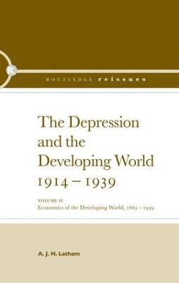 bokomslag The Depression and the Developing World, 1914-1939