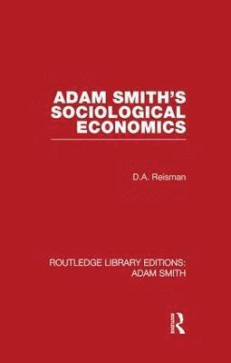 bokomslag Adam Smith's Sociological Economics