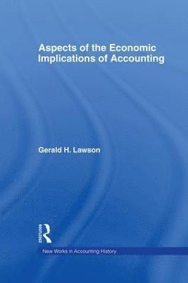 Aspects of the Economic Implications of Accounting 1
