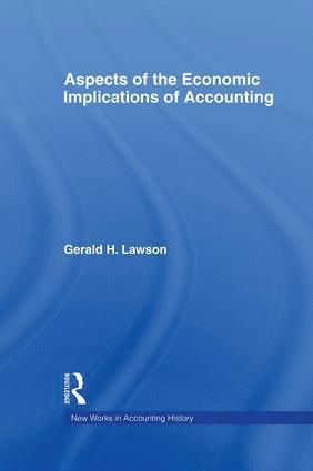 Gerald H. Lawson - Aspects of the Economic Implications of Accounting, Häftad