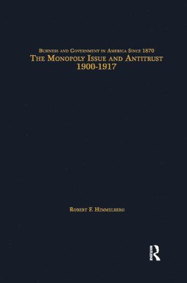 Monopoly Issue and Antitrust, 1900-1917