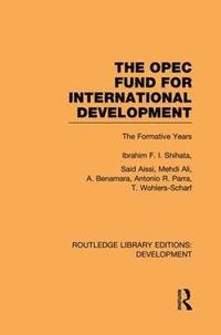 bokomslag The OPEC Fund for International Development