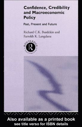 Richard Burdekin, Farrokh Langdana, USA) Burdekin, Richard (Claremont McKenna College, USA) Langdana, Farrokh (Rutgers University - Confidence, Credibility and Macroeconomic Policy, Häftad