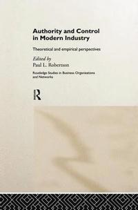 bokomslag Authority and Control in Modern Industry