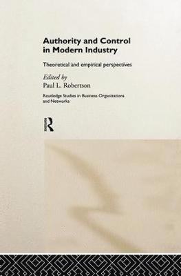 Authority and Control in Modern Industry 1