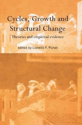 Lionello F Punzo, Italy) Punzo, Lionello F (University of Siena, Lionello F. Punzo - Cycles, Growth and Structural Change, Häftad