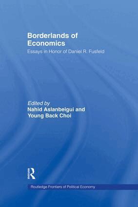 Nahid Aslanbeigui, Young B. Choi - Borderlands of Economics, Häftad