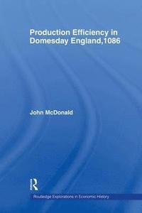 bokomslag Production Efficiency in Domesday England, 1086