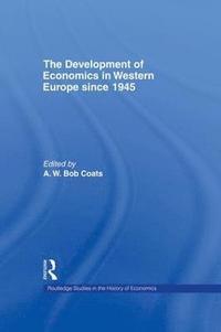 bokomslag The Development of Economics in Western Europe Since 1945