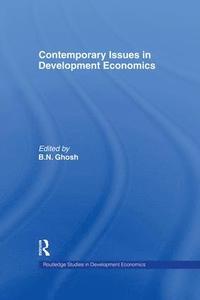 bokomslag Contemporary Issues in Development Economics