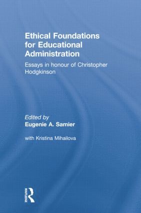 Eugenie Samier - Ethical Foundations for Educational Administration, Häftad