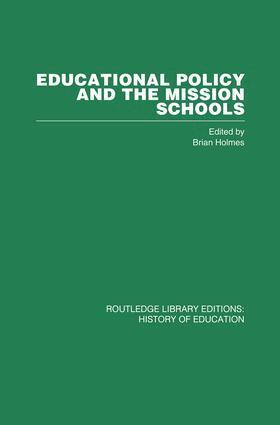 Brian Holmes - Educational Policy and the Mission Schools, Häftad