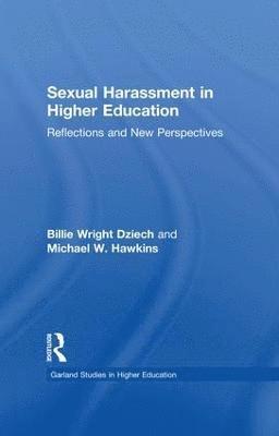 Sexual Harassment and Higher Education 1