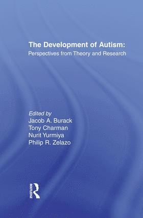Jacob A. Burack, Tony Charman, Nurit Yirmiya, Philip R. Zelazo - Development of Autism, Häftad