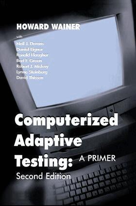 Howard Wainer, Neil J Dorans, Daniel Eignor, Ronald Flaugher, Bert F. Green, Robert J. Mislevy, Lynne Steinburg, David Thissen - Computerized Adaptive Testing, Häftad