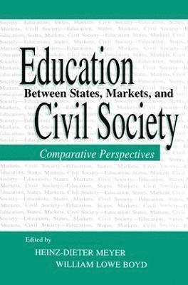 Education Between State, Markets, and Civil Society 1