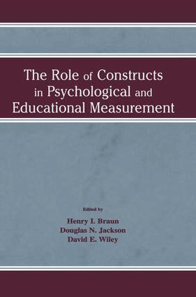 Henry I. Braun, Douglas N. Jackson, David E. Wiley - Role of Constructs in Psychological and Educational Measurement, Häftad