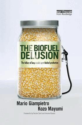 Mario Giampietro, Kozo Mayumi - Biofuel Delusion, Häftad