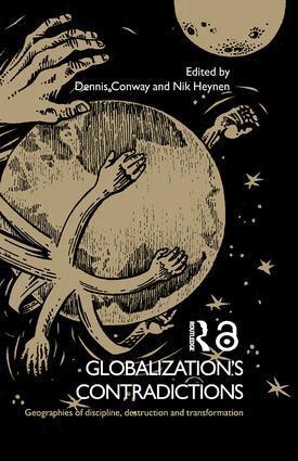 Dennis Conway, Nik Heynen - Globalization's Contradictions, Häftad
