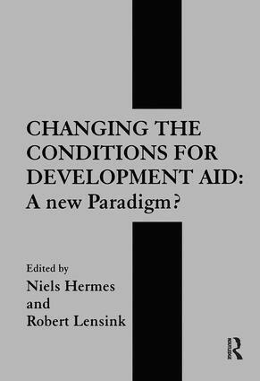 Neils Hermes, Robert Lensink - Changing the Conditions for Development Aid, Häftad