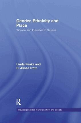 Linda Peake, D. Alissa Trotz - Gender, Ethnicity and Place, Häftad