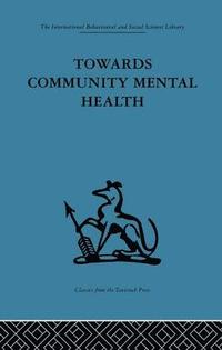 bokomslag Towards Community Mental Health