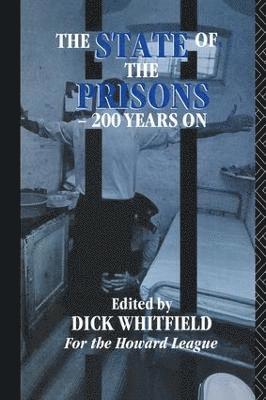 State of the Prisons - 200 Years On