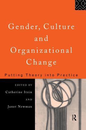 Catherine Itzen, Janet Newman - Gender, Culture and Organizational Change, Häftad