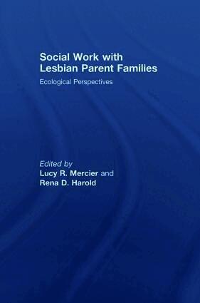 Social Work with Lesbian Parent Families
