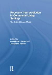 bokomslag Recovery from Addiction in Communal Living Settings