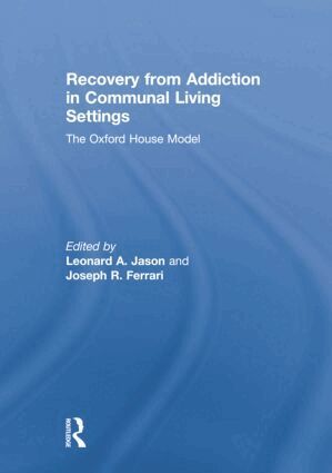 Leonard Jason, Joseph R Ferrari - Recovery from Addiction in Communal Living Settings, Häftad