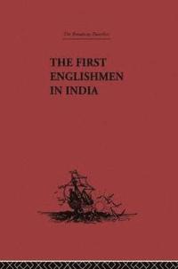 bokomslag The First Englishmen in India